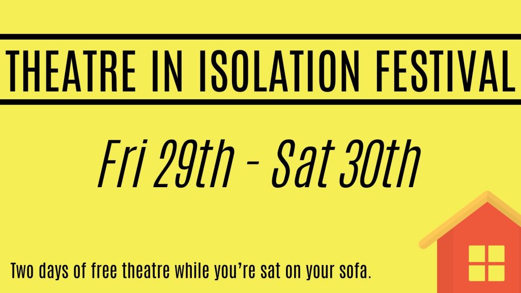 Theatre in isolation festival