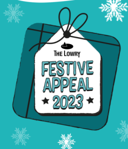 The Lowry Festive Appeal (Image permission given by The Lowry)